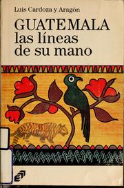 Cover of: Guatemala, las líneas de su mano