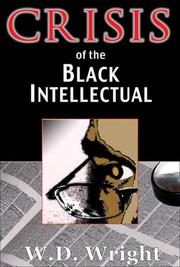 Cover of: Crisis of the Black intellectual