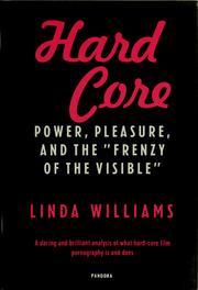 Cover of: Hard core: power, pleasure and 'frenzy of the visible'