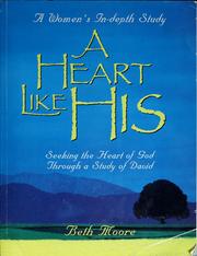 Cover of: A heart like His by Beth Moore