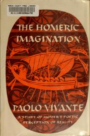 Cover of: The Homeric imagination: a study of Homer's poetic perception of reality