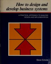 Cover of: How to design and develop business systems