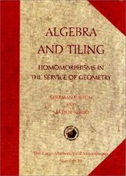 Cover of: Algebra and Tiling: Homomorphisms in the Service of Geometry (Carus Mathematical Monographs)
