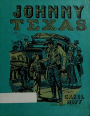 Cover of: Johnny Texas by Carol Hoff