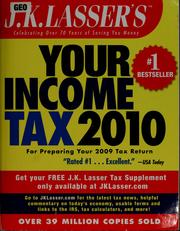 Cover of: J.K. Lasser's your income tax 2010: [for preparing your 2009 tax return]