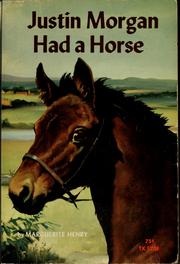Cover of: Justin Morgan had a horse by Marguerite Henry
