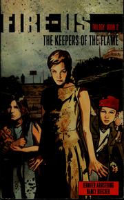 Cover of: The Keepers of the Flame (Fire-Us, #02) by Jennifer L. Armstrong