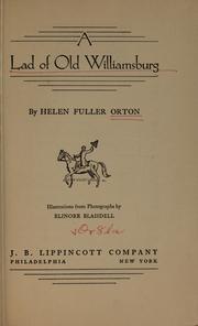 Cover of: A lad of Old Williamsburg by Helen Fuller Orton