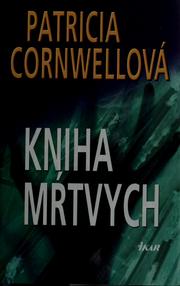 Cover of: Kniha mŕtvych by Patricia Cornwell