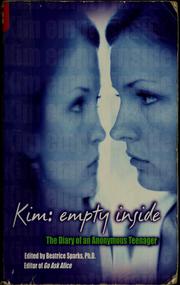 Cover of: Kim: empty inside : the diary of an anonymous teenager
