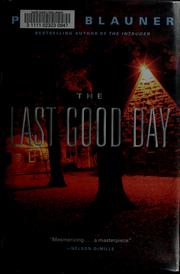 Cover of: The last good day: a novel