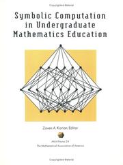 Cover of: Symbolic Computation in Undergraduate Mathematics Education (M a a Notes)