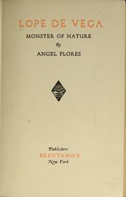 Cover of: Lope de Vega, monster of nature by Angel Flores