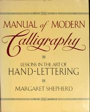 Cover of: Manual of modern calligraphy by Margaret Shepherd