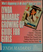 Lynda Madaras' growing-up guide for girls by Lynda Madaras