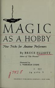 Cover of: Magic as a hobby by Bruce Elliott