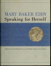 Cover of: Mary Baker Eddy: speaking for herself