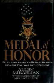 Cover of: Medal of Honor: profiles of America's military heroes from the Civil War to the present