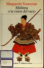 Cover of: Mishima, o, La visión del vacío by Marguerite Yourcenar