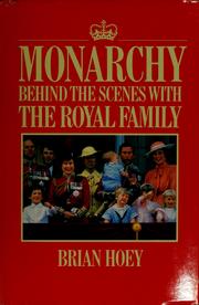 Cover of: Monarchy: behind the scenes with the royal family