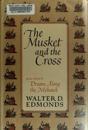 Cover of: The musket and the cross by Walter D. Edmonds