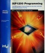 IXP1200 programming by Erik Johnson, Erik J. Johnson, Aaron R. Kunze