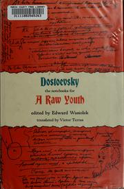 Cover of: The notebooks for A raw youth by Фёдор Михайлович Достоевский, Фёдор Михайлович Достоевский