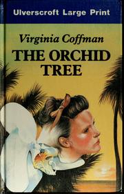 Cover of: The orchid tree by Virginia Coffman