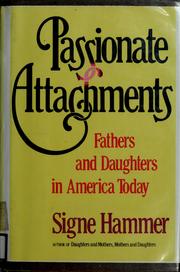 Cover of: Passionate attachments by Signe Hammer