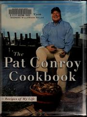 Cover of: The Pat Conroy cookbook: recipes of my life