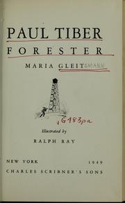 Cover of: Paul Tiber, forester by Hertha] [from old catalog Gleitsmann