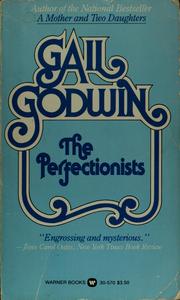 Cover of: The perfectionists by Gail Godwin, Gail Godwin