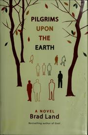 Cover of: Pilgrims upon the earth: a novel