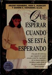 Cover of: Qué esperar cuando se está esperando by Arlene Eisenberg