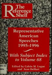Cover of: Representative American speeches, 1995-1996 by Calvin McLeod Logue