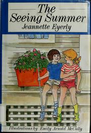 Cover of: The seeing summer by Jeannette Eyerly