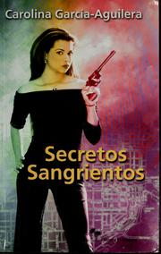 Cover of: Secretos sangrientos: un libro de misterio de Lupe Solano