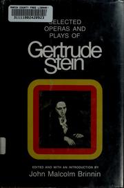 Cover of: Selected operas & plays of Gertrude Stein