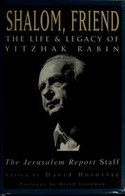 Cover of: Shalom, friend: the life and legacy of Yitzhak Rabin