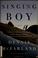 Cover of: Singing boy