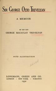 Cover of: Sir George Otto Trevelyan: a memoir