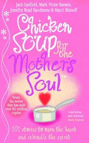 Cover of: Chicken Soup for the Mother's Soul (Chicken Soup) by 