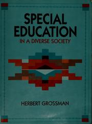 Cover of: Special education in a diverse society by Herbert Grossman