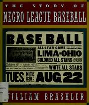 Cover of: The story of Negro league baseball | William Brashler