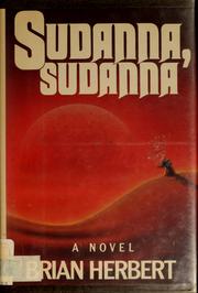 Cover of: Sudanna, sudanna by Brian Herbert