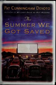 Cover of: The summer we got saved by Pat Cunningham Devoto
