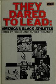 Cover of: They dared to lead: America's Black athletes by Phyllis Hollander
