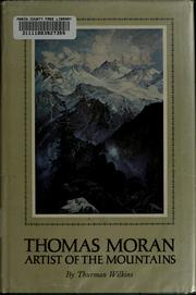 Cover of: Thomas Moran, artist of the mountains