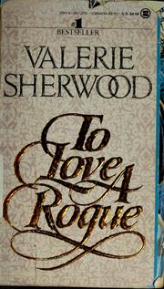 Cover of: To love a rogue by Valerie Sherwood