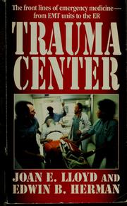 Cover of: Trauma center by Joan E. Lloyd